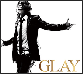 10th Album「GLAY」2010.10.13 Release