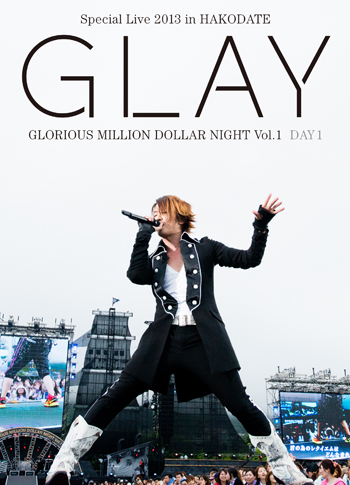 Special Live 2013 in HAKODATE GLORIOUS MILLION DOLLAR NIGHT Vol.1