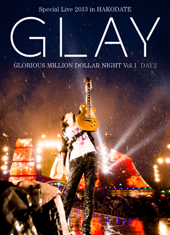 Special Live 2013 in HAKODATE GLORIOUS MILLION DOLLAR NIGHT Vol.1