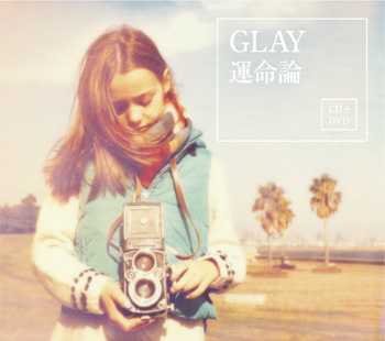 GLAY 47th single「運命論」2012.12.05 Release