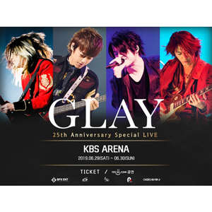 GLAY韓国公演、ローチケにてチケット販売開始！ | LSG - Dream sound dreams -